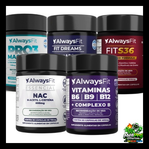 Kit NAC + Pro3Magnésio + Complexo B + FitS36 + FitDreams AlwaysFit - 5 Suplementos - 240 Cápsulas
