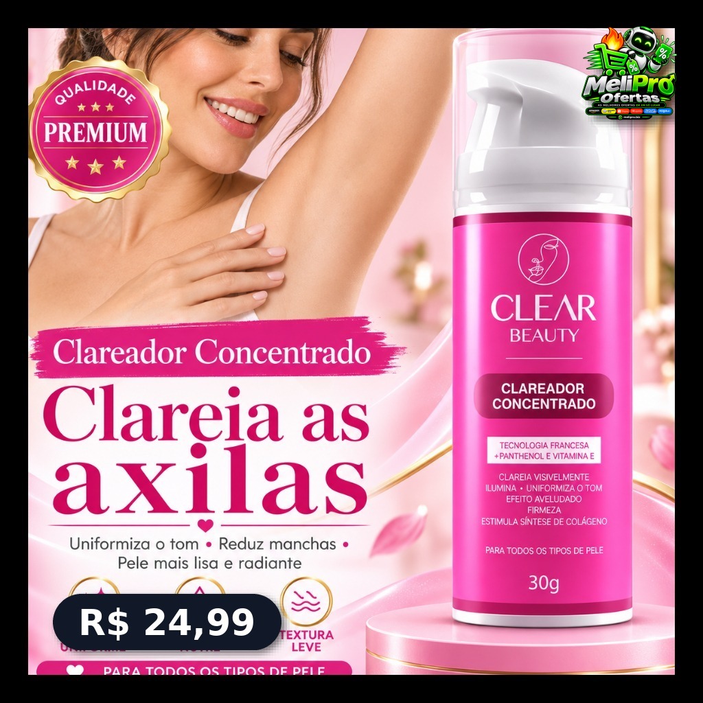 Creme Clareador de Virilha e Axila Clear Beauty.
